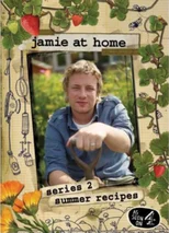 Jamie Oliver: Jamie at Home - Series 2 - Summer Recipes