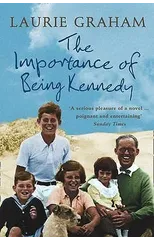 The Importance of Being Kennedy
