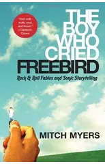 The Boy Who Cried Freebird