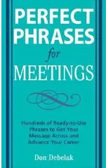 Perfect Phrases for Meetings