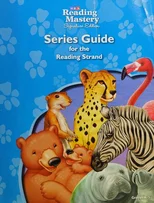 Reading Mastery Reading/Literature Strand Grade K-5, Series Guide