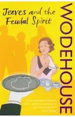 Jeeves and the Feudal Spirit