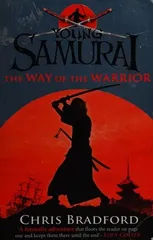 The Way of the Warrior (Young Samurai, Book 1)