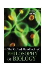 The Oxford Handbook of Philosophy of Biology