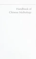 Handbook of Chinese Mythology