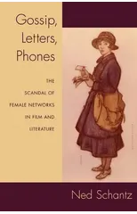 Gossip, Letters, Phones
