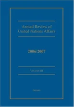 Annual review of United Nations Affairs 2006/2007 Volume 3