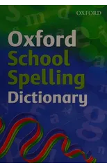 Oxford School Spelling Dictionary