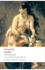 Medea and Other Plays