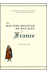 The Man Who Believed He Was King of France