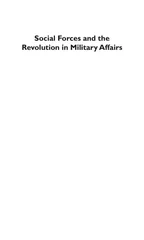 Social Forces and the Revolution in Military Affairs