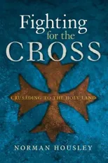Fighting for the Cross