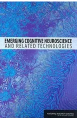 Emerging Cognitive Neuroscience and Related Technologies
