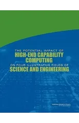 The Potential Impact of High-End Capability Computing on Four Illustrative Fields of Science and Engineering