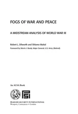 Fogs of War and Peace