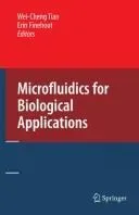 Microfluidics for Biological Applications (2009)