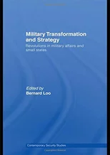 Military Transformation and Strategy