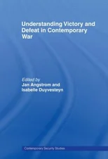 Understanding Victory and Defeat in Contemporary War