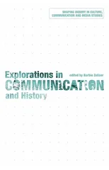Explorations in Communication and History