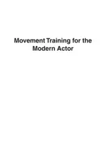 Movement Training for the Modern Actor