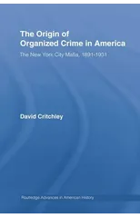 The Origin of Organized Crime in America