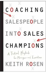 Coaching Salespeople into Sales Champions