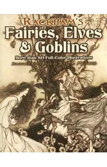 Rackham'S Fairies, Elves and Goblins