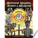 Medieval Knights, Armor and Weapons