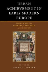 Urban Achievement in Early Modern Europe