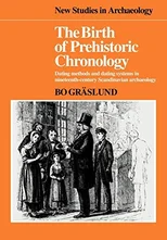 The Birth of Prehistoric Chronology