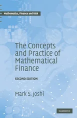 The Concepts and Practice of Mathematical Finance