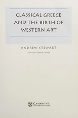 Classical Greece and the Birth of Western Art