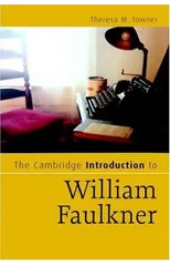 The Cambridge Introduction to William Faulkner