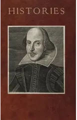 Mr. William Shakespeares Histories