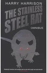 The Stainless Steel Rat Omnibus