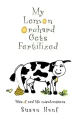 My Lemon Orchard Gets Fertilized