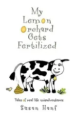 My Lemon Orchard Gets Fertilized