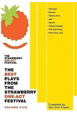 The Best Plays From The Strawberry One-Act Festival