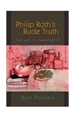 Philip Roth's Rude Truth