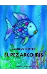 El Pez Arco Iris / Rainbow Fish
