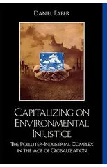Capitalizing on Environmental Injustice