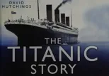 The Titanic Story