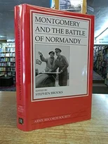 Montgomery and the Battle of Normandy