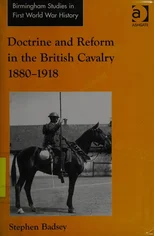 Doctrine and Reform in the British Cavalry 1880–1918