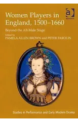 Women Players in England, 1500–1660