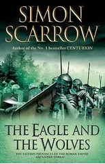 The Eagle and the Wolves (Eagles of the Empire 4)