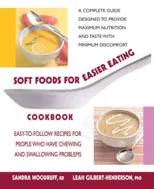 Soft Foods for Easier Eating Cookbook
