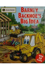 Barney Backhoe's Big Idea