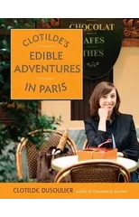 Clotilde's Edible Adventures in Paris