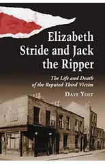 Elizabeth Stride and Jack the Ripper